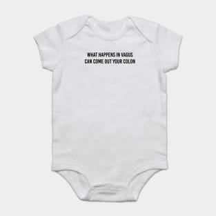 What happens in Vagus... (black lettering) Baby Bodysuit